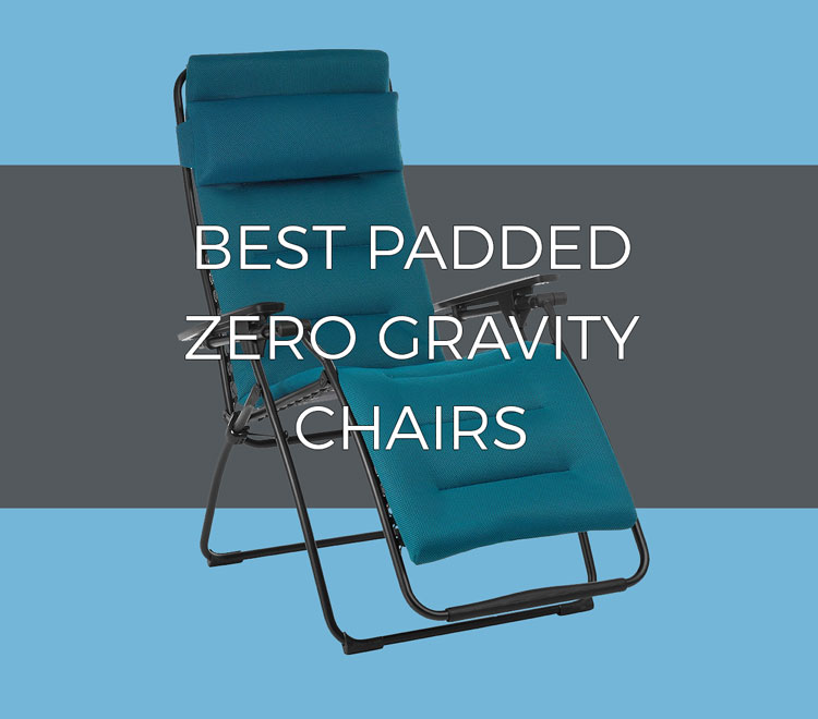 Best Padded Zero Gravity Chairs For The, Westfield Outdoor Zero Gravity Chair