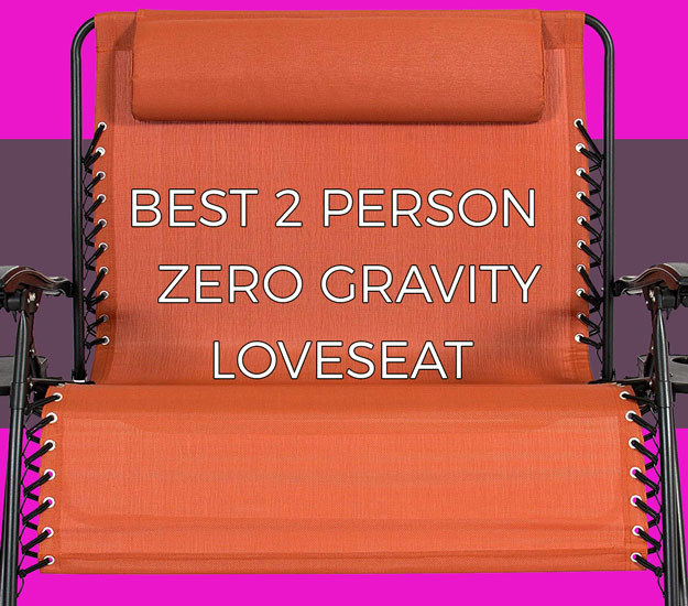 Best 2 person zero gravity loveseat